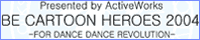BE CARTOON HEROES 2004